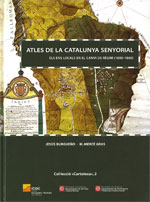 Atles de la Catalunya senyorial. Els ens locals en el canvi de règim (1800-1860)