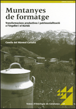 Muntanyes de formatge. Transformacions productives i patrimonialització a l'Urgellet i el Baridà