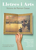 Lletres i Arts. Visions de Ramon Casas