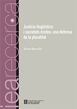 Justícia lingüística i societats mixtes: una defensa de la pluralitat