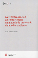 recentralización de competencias en materia de protección del medio ambiente/La