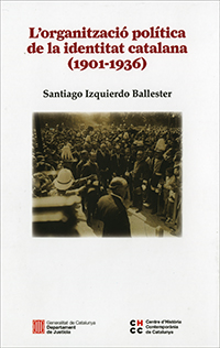 Organització política de la identitat catalana (1901-1936)/L'