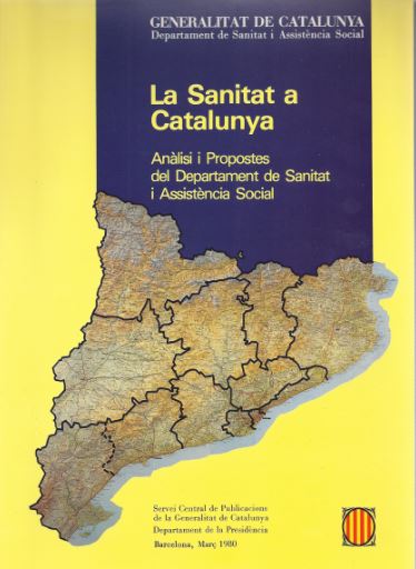 Sanitat a Catalunya: anàlisi i propostes del Departament de Sanitat i Assistència Social/La