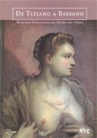 De Tiziano a Bassano. Maestros venecianos del Museo del Prado