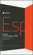 Espais Terminològics 2009: Terminologia i variació geolingüística