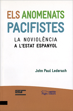 Anomenats pacifistes. La noviolència a l'Estat espanyol/Els