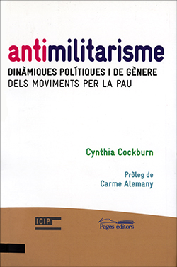 Antimilitarisme. Dinàmiques polítiques i de gènere dels moviments per la pau