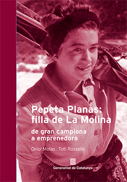 Pepeta Planas: filla de La Molina. De gran campiona a emprenedora