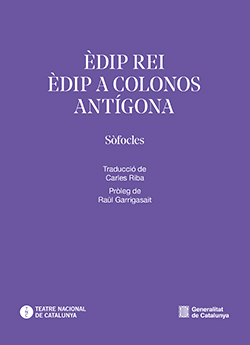 Èdip rei. Èdip a Colonos. Antígona
