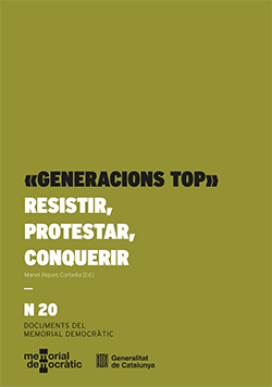 "Generacions TOP": Resistir, protestar, conquerir